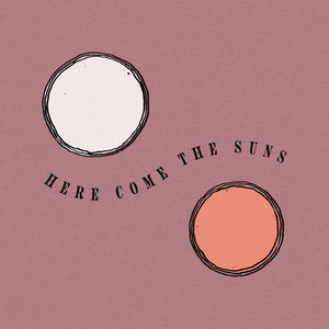 Here Come The Suns T-shirt - Sunset